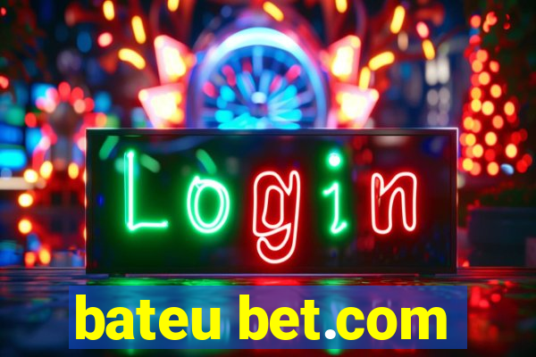 bateu bet.com